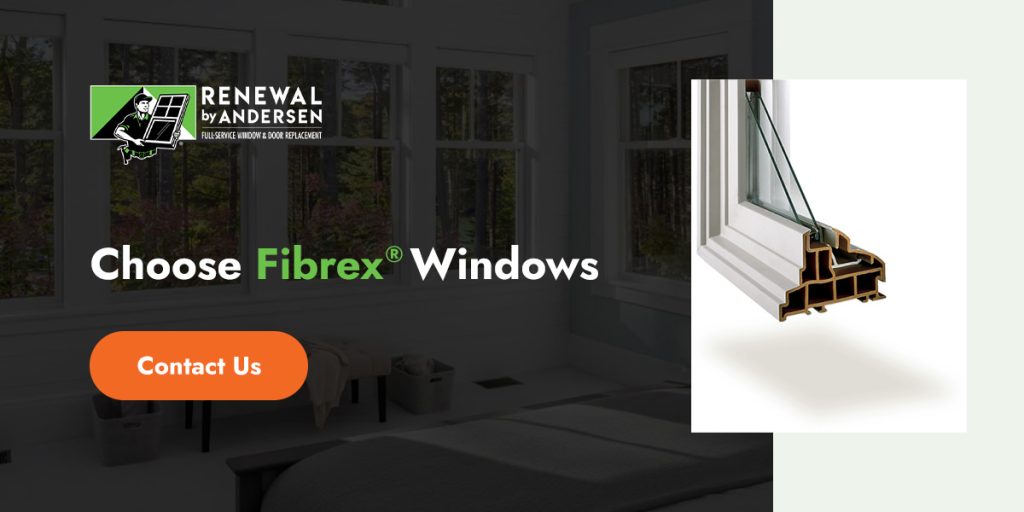 Choose Fibrex® Windows